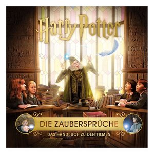 Harry Potter: Buch Die Zaubersprüche - Das Handbuch zu den Filmen - DE